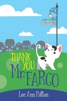 Thank You Mr. Fargo 195128044X Book Cover