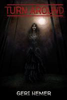 Turn Around 1950088049 Book Cover