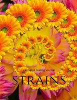 Strains: Cannabis Tasting Journal 1796687804 Book Cover