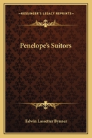 Penelope's Suitors (1887) 1146913052 Book Cover