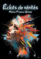 Éclats de vérités B09R3ZLHHQ Book Cover