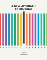 A New Approach to Drawing 1669820696 Book Cover