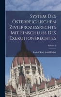 System Des Österreichischen Zivilprozessrechts Mit Einschluss Des Exekutionsrechtes; Volume 1 1016962878 Book Cover