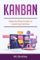 Kanban: Step by Step Guide to Learning Kanban 1087876478 Book Cover