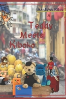 Teddy Meets Kiboko 1673677886 Book Cover