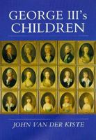 George III's Children 0750922338 Book Cover