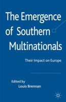 The Emergence of Southern Multinationals: Their Impact on Europe 0230235573 Book Cover