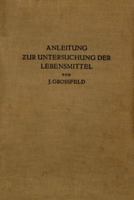 Anleitung Zur Untersuchung Der Lebensmittel 3642897754 Book Cover