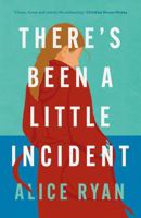 There's Been a Little Incident 1803284072 Book Cover