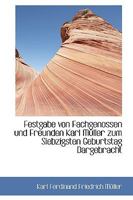 Festgabe Von Fachgenossen Und Freunden Karl M�ller Zum Siebzigsten Geburtstag Dargebracht 1176617001 Book Cover