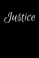 Justice: Notebook Journal for Women or Girl with the name Justice - Beautiful Elegant Bold & Personalized Gift - Perfect for Leaving Coworker Boss Teacher Daughter Wife Grandma Mum for Birthday Weddin 1706589573 Book Cover