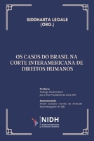 OS CASOS DO BRASIL NA CORTE INTERAMERICANA DE DIREITOS HUMANOS (Portuguese Edition) 6598038162 Book Cover