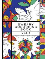 Sweary Colouring Book 1547198559 Book Cover