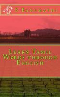 Learn Tamil Words through English 1468155520 Book Cover