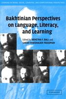 Bakhtinian Perspectives on Language, Literacy, and Learning 0521537886 Book Cover