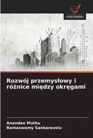 Rozwój przemyslowy i róznice miedzy okregami (Polish Edition) 620888523X Book Cover