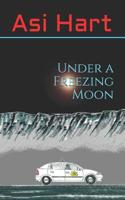 Under a Freezing Moon 1090326785 Book Cover