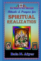 Rituals and Prayers for Spiritual Realization : Practicing the Hindu Traditions with Full Understanding 1791658628 Book Cover