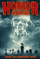 Horror Monthly #39 December 2024 (Horror Bulletin Monthly Issues) B0DPMLNW8C Book Cover