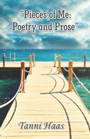 "Pieces of Me: Poetry and Prose" 8182538971 Book Cover