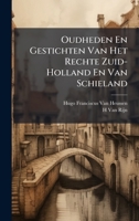 Oudheden En Gestichten Van Het Rechte Zuid-Holland En Van Schieland (Dutch Edition) 1023760436 Book Cover