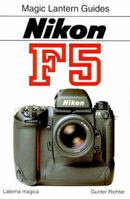 Magic Lantern Guides: Nikon F5 (Magic Lantern Guide Ser)) 1883403243 Book Cover