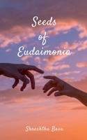 Seeds of Eudaimonia 1685548849 Book Cover