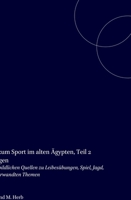 Bildatlas Zum Sport Im Alten Ägypten: Corpus Der Bildlichen Quellen Zu Leibesübungen, Spiel, Jagd, Tanz Und Verwandten Themen 9004446028 Book Cover