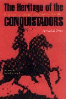 The Heritage of the Conquistadors: Ruling Classes in Central America from Conquest to the Sandinistas 0803292147 Book Cover