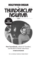Hollywood Dream, the Thunderclap Newman Story: Pete Townshend, a Band of Outsiders, and the Birth of British Indie Music B0CTD8K6ZK Book Cover