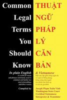 Common Legal Terms You Should Know: In Plain English and Vietnamese 1426948131 Book Cover