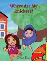 Where Are My Knickers? 0645426806 Book Cover