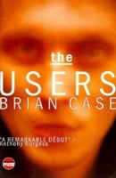 The Users: A Novel 1899344055 Book Cover