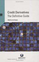 Credit Derivatives: The Definitive Guide 1904339123 Book Cover