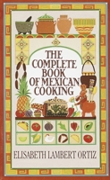 Complete Book of Mexican Cooking 0883658607 Book Cover