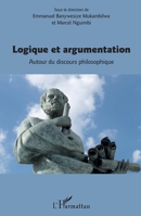 Logique et argumentation: Autour du discours philosophique (French Edition) 2343190747 Book Cover