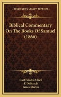 Biblical Commentary On The Books Of Samuel B004SP0HA6 Book Cover