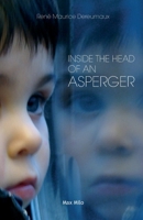 Inside the Head of an Asperger 2315014158 Book Cover