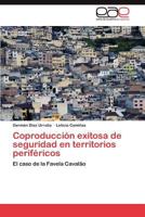 Coproducción exitosa de seguridad en territorios periféricos: El caso de la Favela Cavalão 384847297X Book Cover