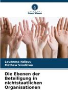 Die Ebenen der Beteiligung in nichtstaatlichen Organisationen 6208702828 Book Cover
