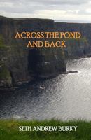 Across the Pond and Back 1516965566 Book Cover