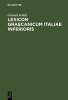 Lexicon Graecanicum Italiae Inferioris (German Edition) 3484500212 Book Cover