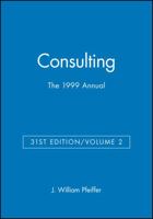 The 1999 Annual, Volume 2: Consulting 0787945420 Book Cover