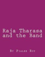 Raja Tharasa and the Band 1548205036 Book Cover
