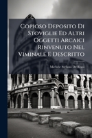 Copioso Deposito Di Stoviglie Ed Altri Oggetti Arcaici: Rinvenuto Nel Viminale 1149690976 Book Cover