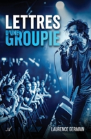 Lettres d'une groupie 9524212277 Book Cover