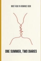 One Summer, Two Diaries: Young Adults Romance Book B0H1H9G7SK Book Cover