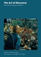 The Art of Discovery: Encounters in Literature and Science 8779345018 Book Cover