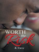 Worth the Risk 1496932854 Book Cover