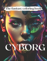 Cyborg coloring book B0C2RZDHJX Book Cover